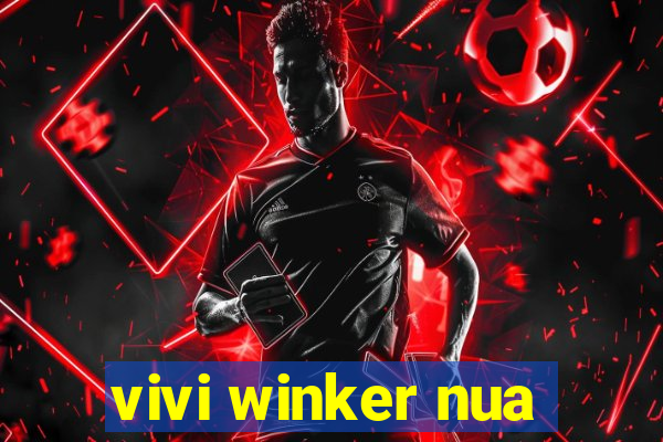 vivi winker nua